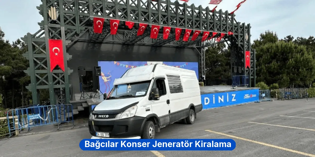 Bağcılar Konser Jeneratör Kiralama
